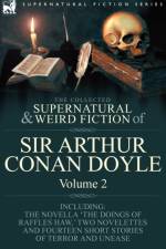 The Collected Supernatural and Weird Fiction of Sir Arthur Conan Doyle af Sir Arthur Conan Doyle