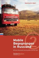 Mobile Begegnungen in Russland af Konstantin Abert