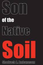 Son of the Native Soil af Shadrach A. Ambanasom