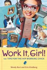 Work It, Girl! af Wendy Burt