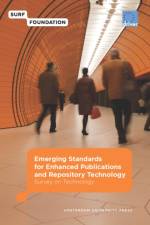 Emerging Standards for Enhanced Publications and Repository Technology af Marjan Vernooy-Gerritsen
