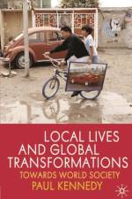 Local Lives and Global Transformations af P. Kennedy