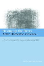 Picking up the Pieces After Domestic Violence af Kate Iwi