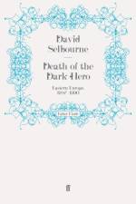 Death of the Dark Hero af David Selbourne