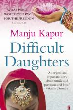 Difficult Daughters af Manju Kapur