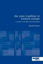 The State Tradition in Western Europe af Kenneth Dyson