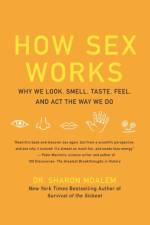 How Sex Works af Dr. Sharon Moalem