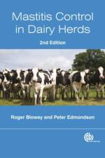 Mastitis Control in Dairy Herds af Roger (Wood Veterinary Group Blowey