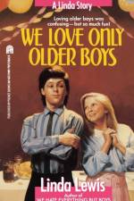 We Love Only Older Boys af Linda Lewis