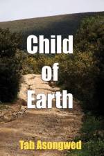 Child of Earth af Tah Asongwed
