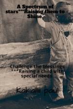 A spectrum of Stars***Raising them to shine af Kakallii Paul