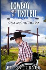 Cowboy Kind of Trouble af Becca Turner