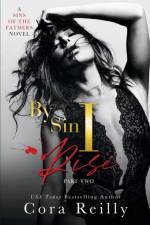 By Sin I Rise af Cora Reilly