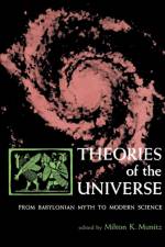 Theories of the Universe af Milton K. Munitz