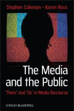 The Media and The Public af Stephen (University of Leeds Coleman