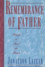 Remembrance of Father af Jonathon Lazear