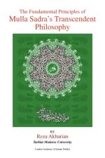The Fundamental Principles of Mulla Sadra's Transcendent Philosophy af Reza Akbarian