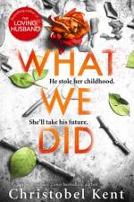 What We Did af Christobel Kent