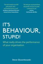 It's Behaviour, Stupid! af Steve Glowinkowski