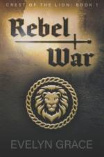 Rebel War af Evelyn Grace