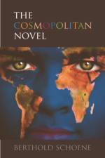 The Cosmopolitan Novel af Berthold Schoene