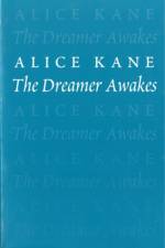The Dreamer Awakes af Alice Kane