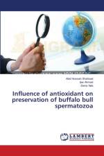 Influence of antioxidant on preservation of buffalo bull spermatozoa af Ijaz Ahmad