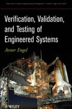 Verification, Validation, and Testing of Engineered Systems af Avner (Tel Aviv University) Engel