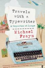Travels with a Typewriter af Michael Frayn