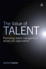 The Value of Talent af Janice Caplan