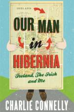 Our Man In Hibernia af Charlie Connelly