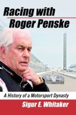 Racing with Roger Penske af Sigur E. Whitaker