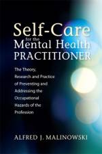 Self-Care for the Mental Health Practitioner af Alfred J. Malinowski