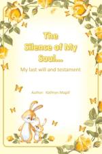 The Silence of My Soul... af Kathryn Magill