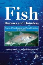 Fish Diseases and Disorders, Volume 3: Viral, Bacterial and Fungal Infections