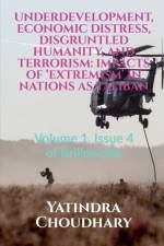 Underdevelopment, Economic Distress, Disgruntled Humanity, and Terrorism af Yatindra Choudhary