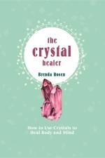 The Crystal Healer af Brenda Rosen