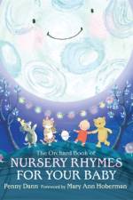 The Orchard Book of Nursery Rhymes for Your Baby af Hachette Children's Books