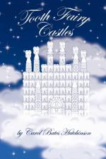 Tooth Fairy Castles