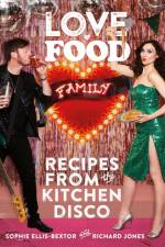 Love. Food. Family af Sophie Ellis-Bextor