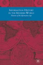Information History in the Modern World