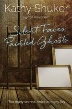 Silent Faces, Painted Ghosts af Kathy Shuker