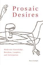 Prosaic Desires af Sara Crangle
