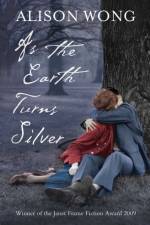 As the Earth Turns Silver af Alison Wong