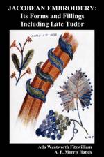 Jacobean Embroidery af Ada Wentworth Fitzwilliam