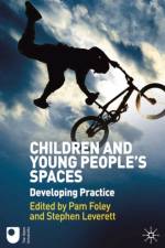 Children and Young People's Spaces af Stephen Leverett