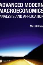 Advanced Modern Macroeconomics af Max Gillman