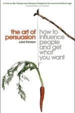 The Art of Persuasion af Juliet Erickson