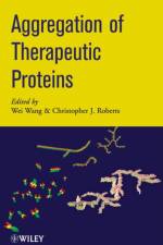 Aggregation of Therapeutic Proteins af W Wang