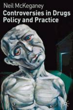 Controversies in Drugs Policy and Practice af N. McKeganey